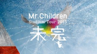 Mr.Children Stadium Tour 2015 未完-photo